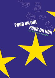 Pour un oui, pour un non : un film de campagne